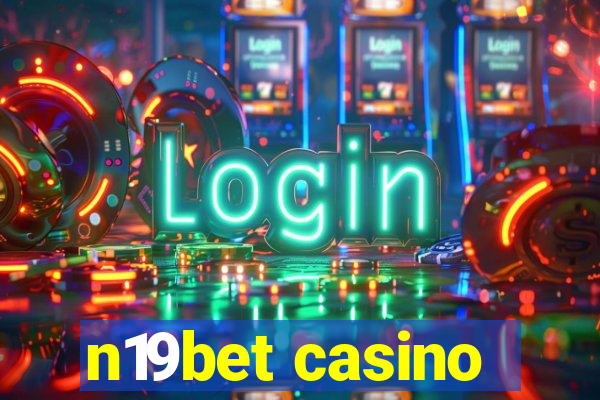 n19bet casino